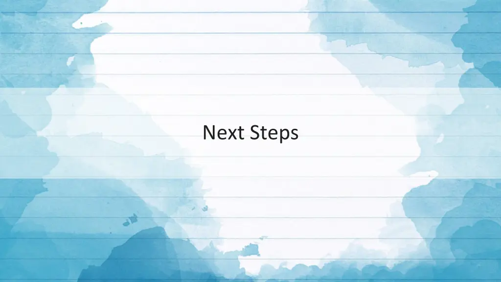 next steps