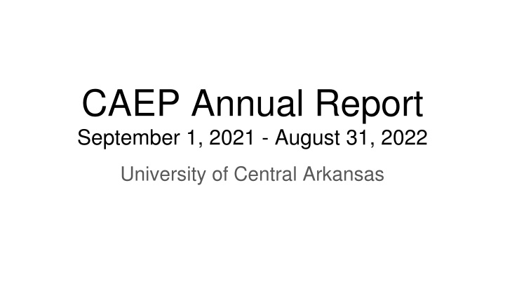 caep annual report september 1 2021 august 31 2022