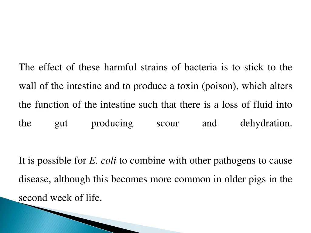 the effect of these harmful strains of bacteria