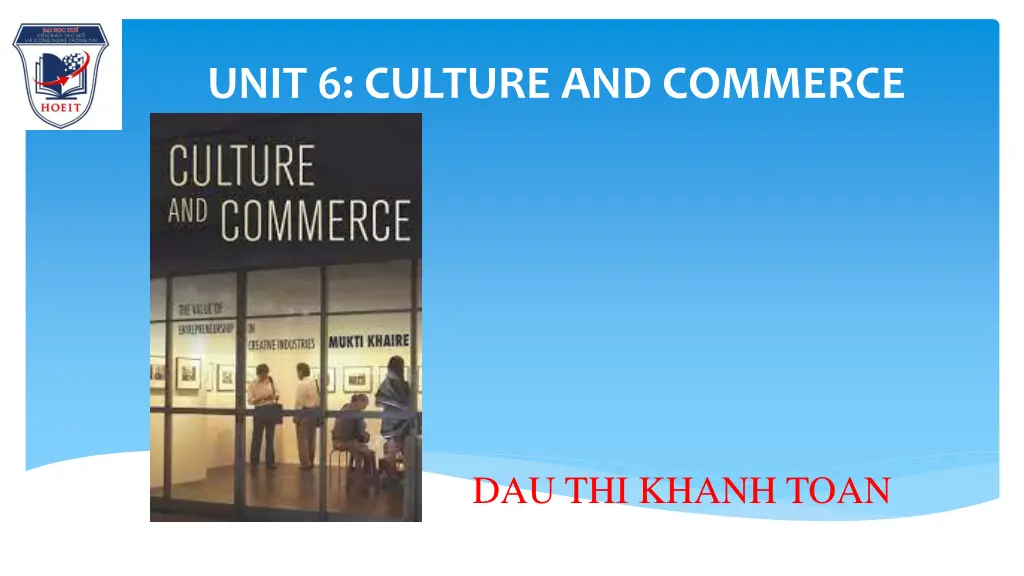 unit 6 culture and commerce