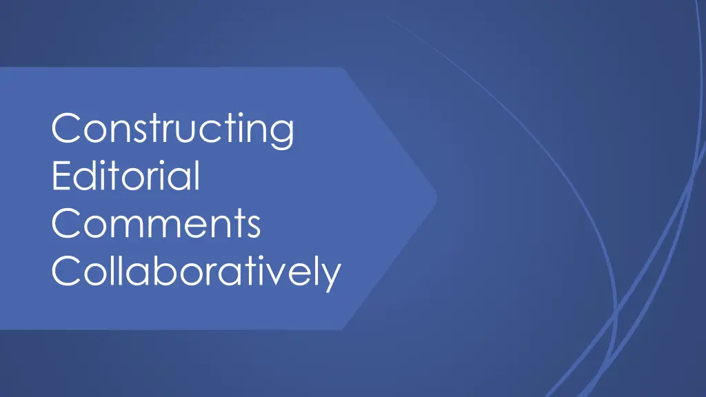 constructing editorial comments collaboratively 1