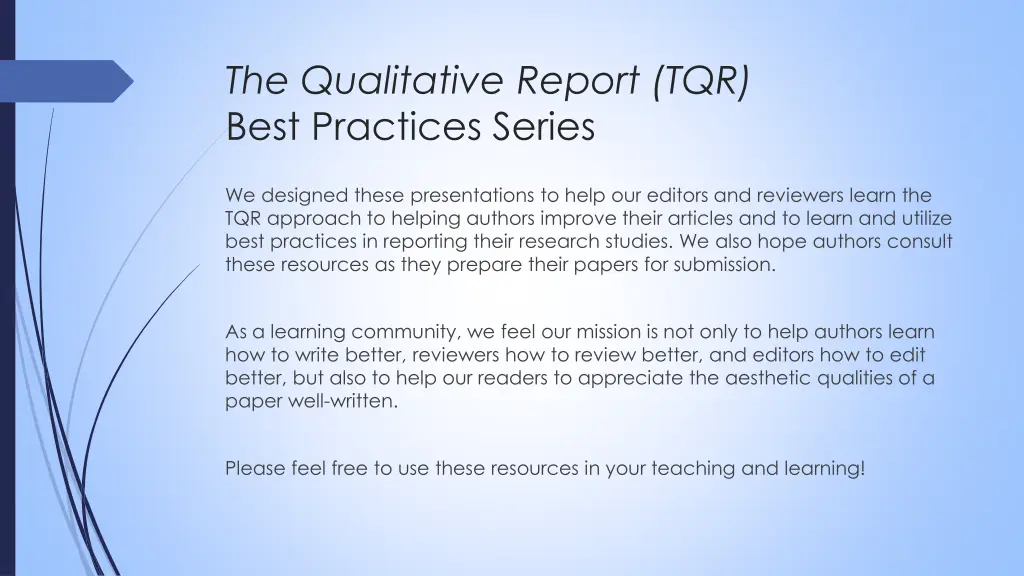 the qualitative report tqr best practices series