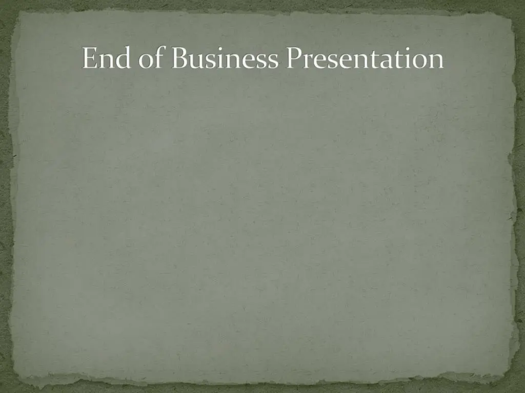 end of business presentation