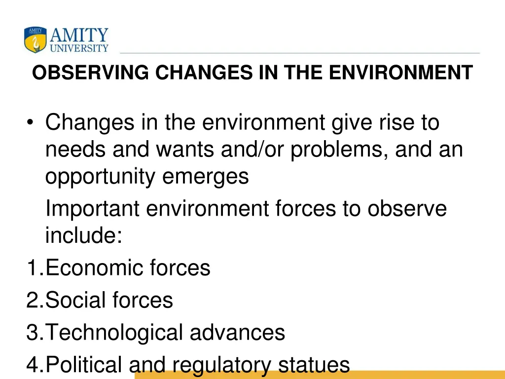 observing changes in the environment