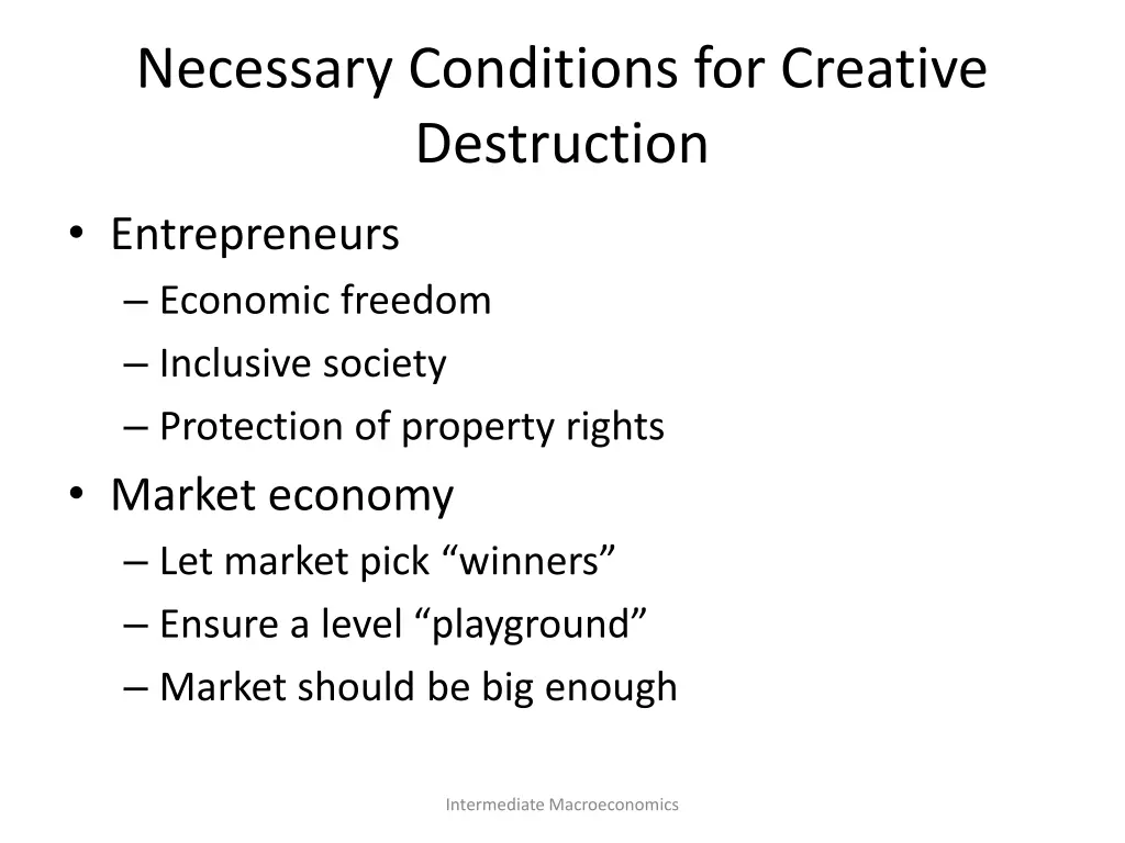 necessary conditions for creative destruction