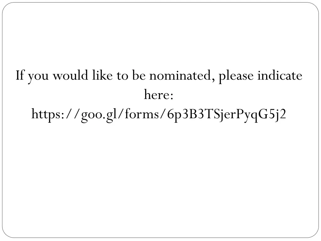 if you would like to be nominated please indicate