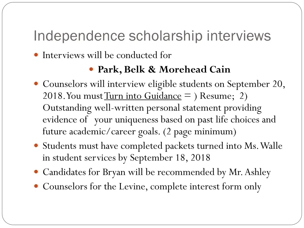 independence scholarship interviews