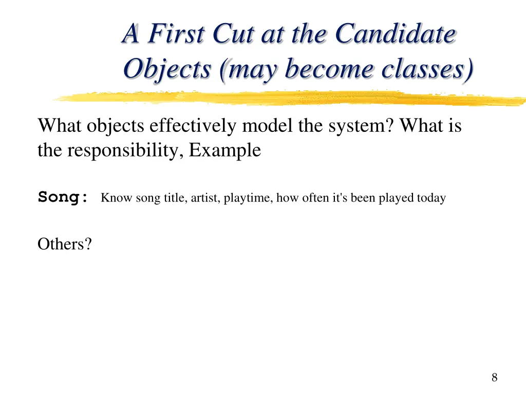 a first cut at the candidate objects may become