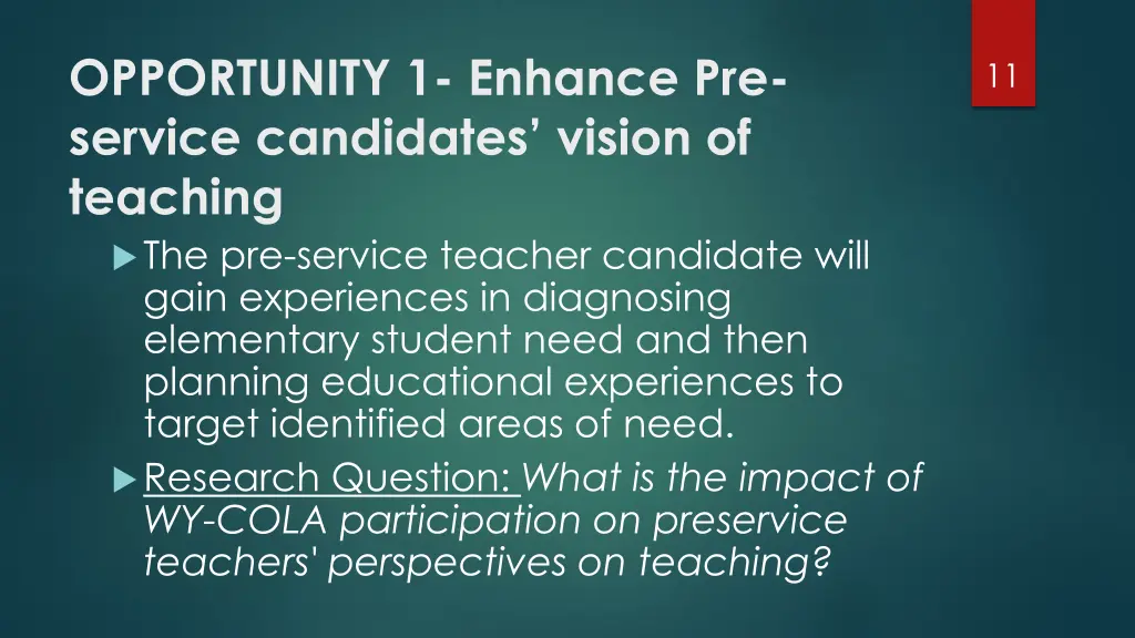 opportunity 1 enhance pre service candidates