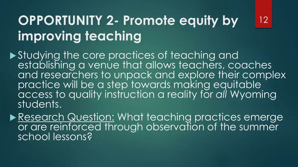 opportunity 2 promote equity by improving teaching