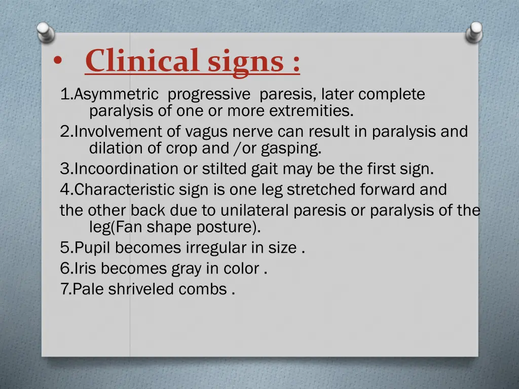 clinical signs 1 asymmetric progressive paresis