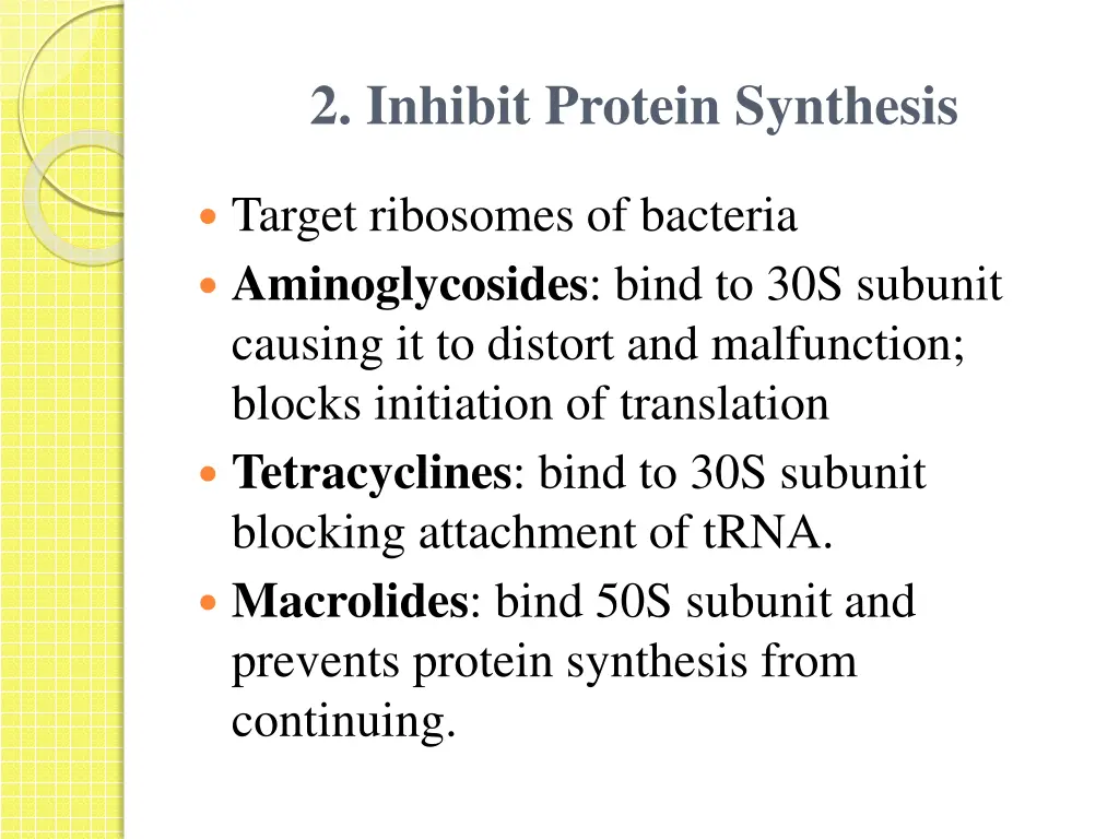 2 inhibit protein synthesis