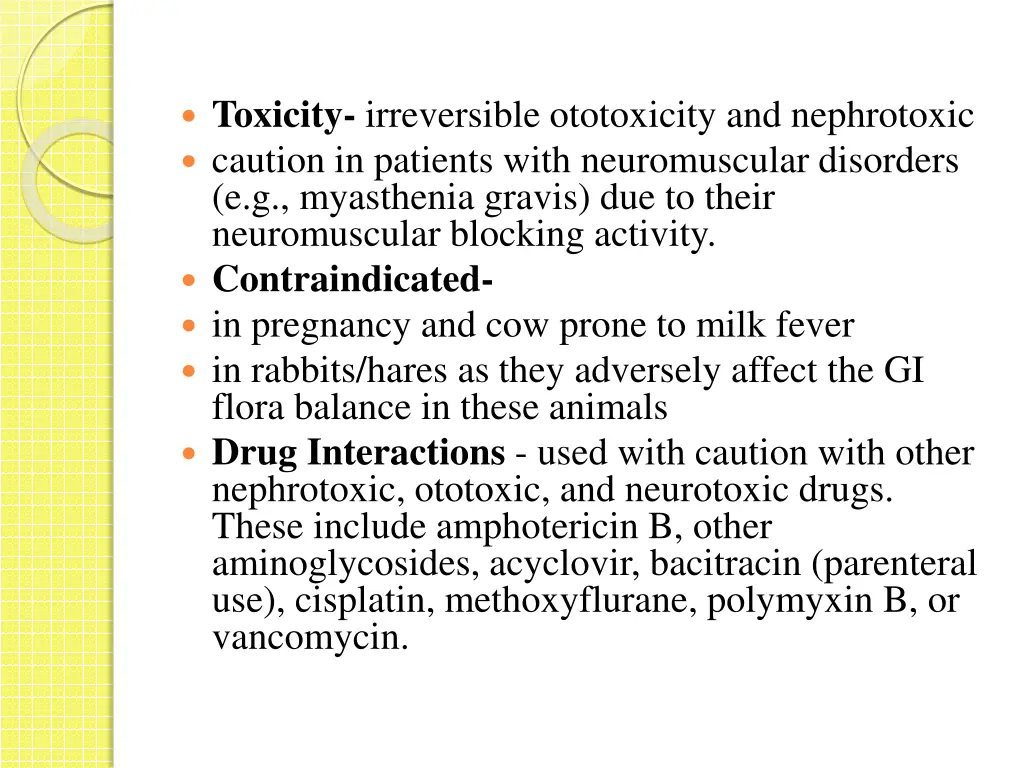 toxicity irreversible ototoxicity and nephrotoxic