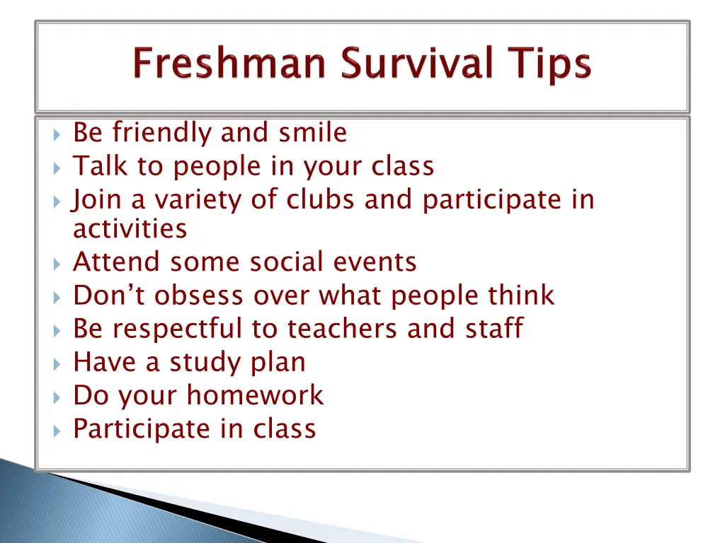 be friendly and smile talk to people in your