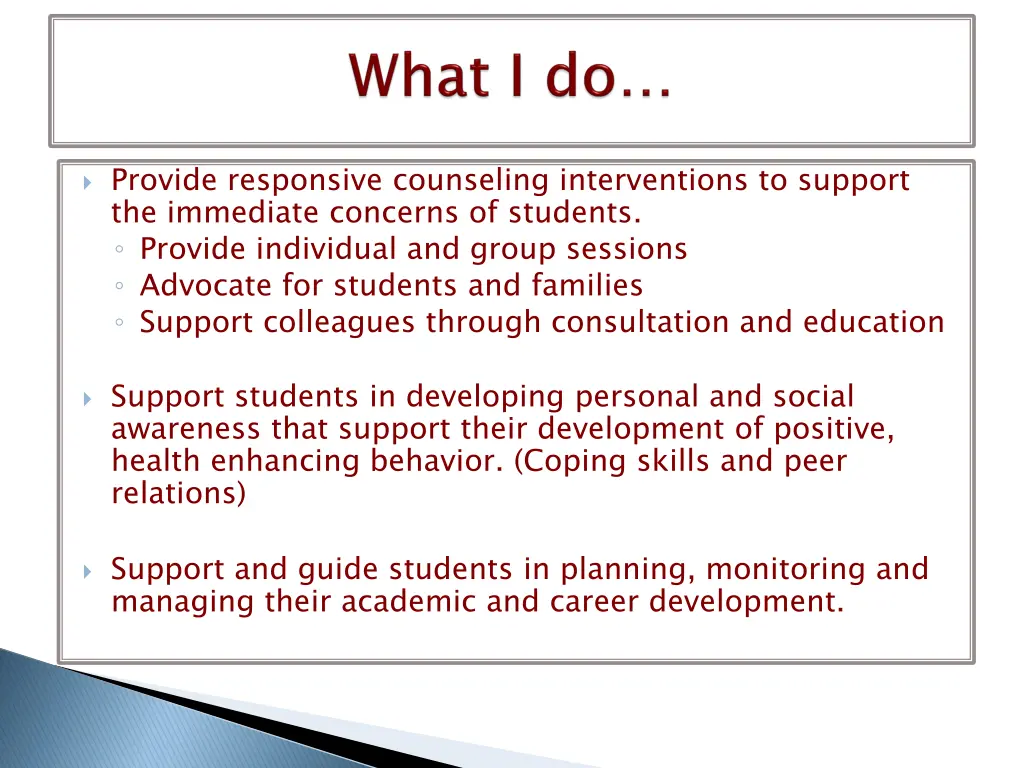 provide responsive counseling interventions