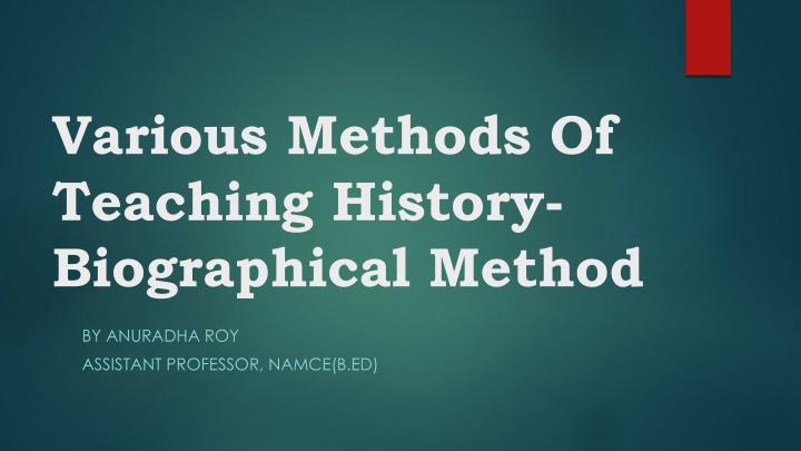 various methods of teaching history biographical