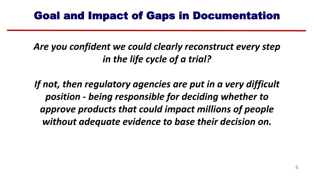 goal and impact of gaps in documentation goal