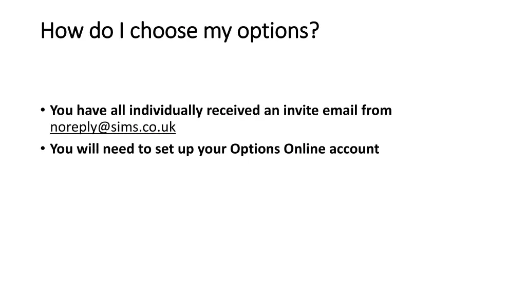 how do i choose my options how do i choose