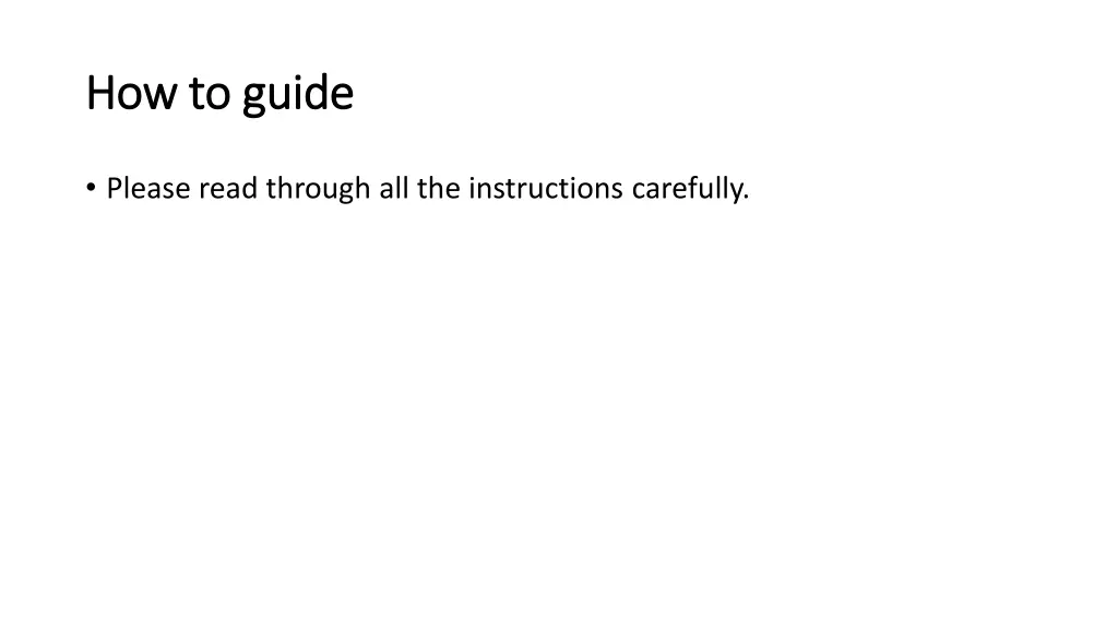 how to guide how to guide