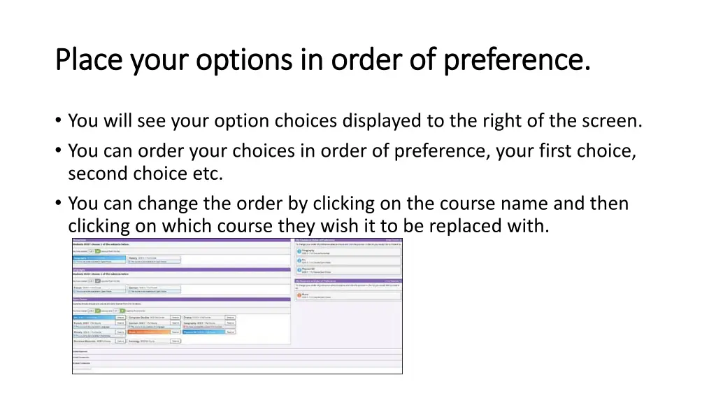 place your options in order of preference place