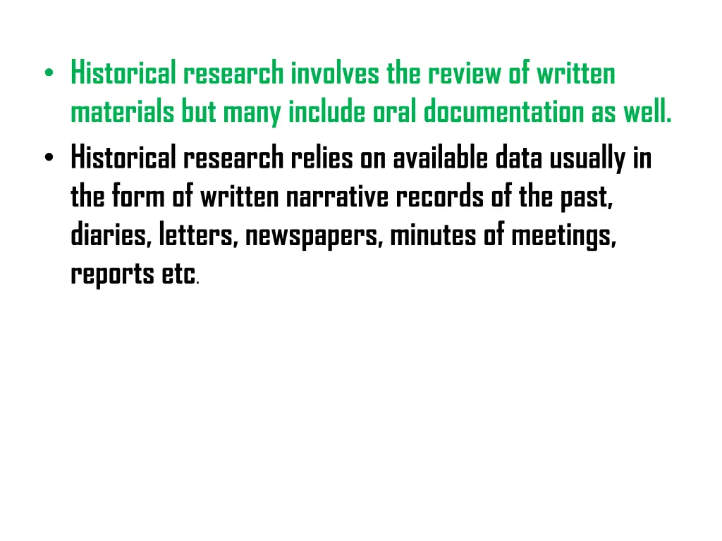 historical research involves the review