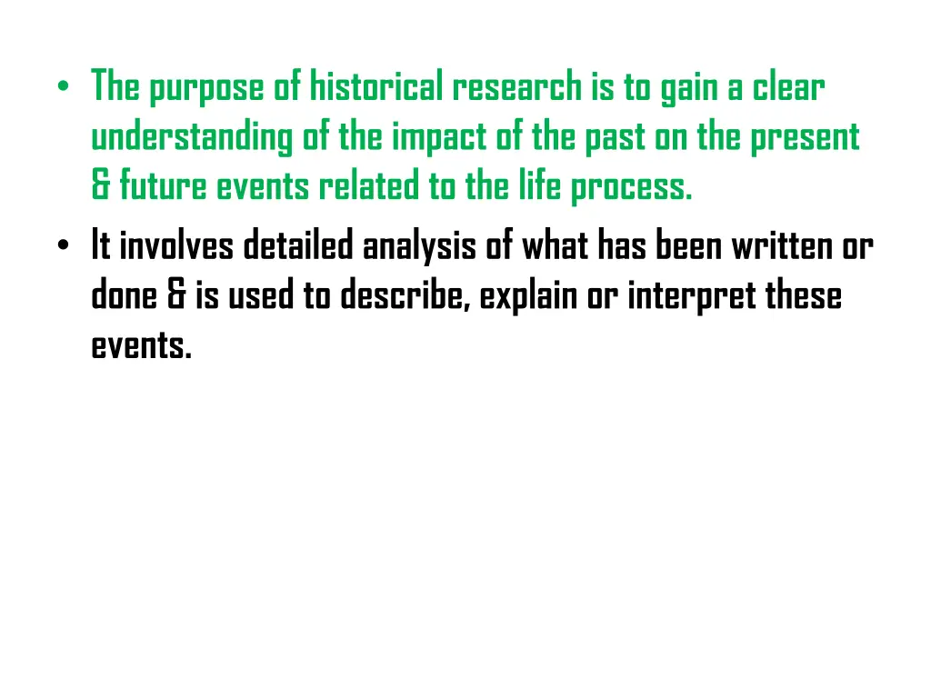 the purpose of historical research is to gain