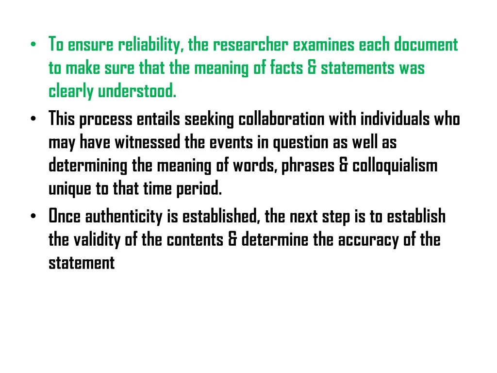 to ensure reliability the researcher examines