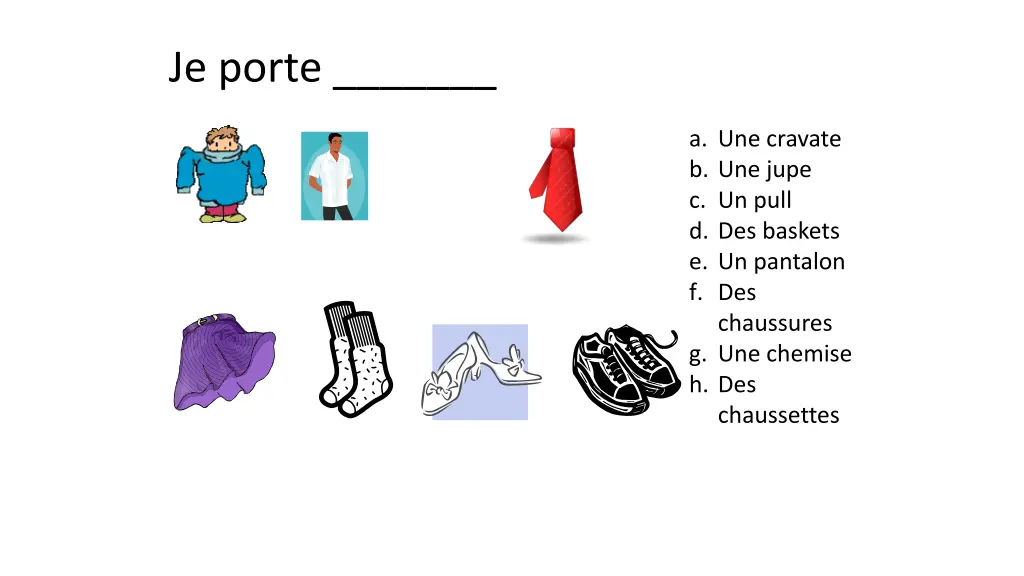 je porte 2