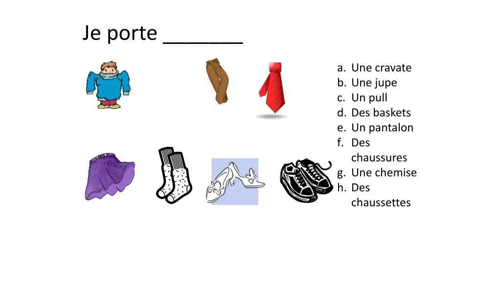 je porte 4
