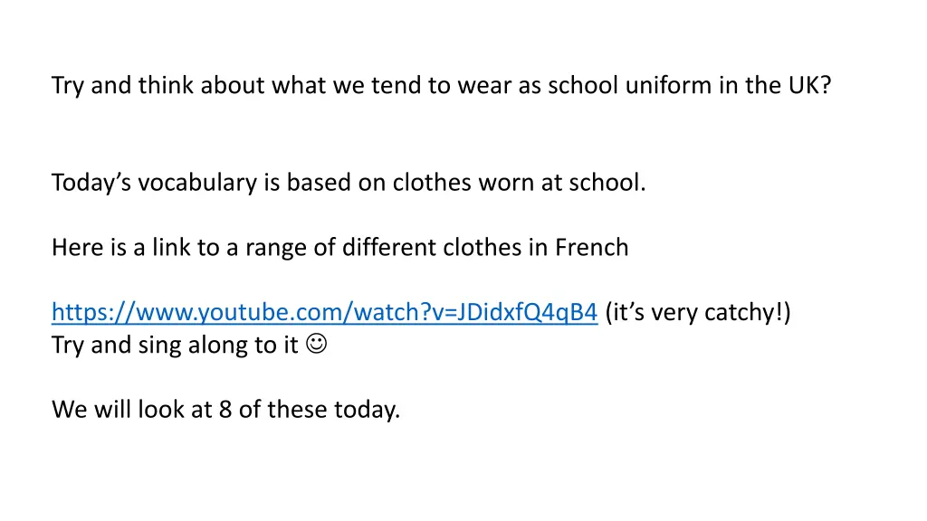 try and think about what we tend to wear