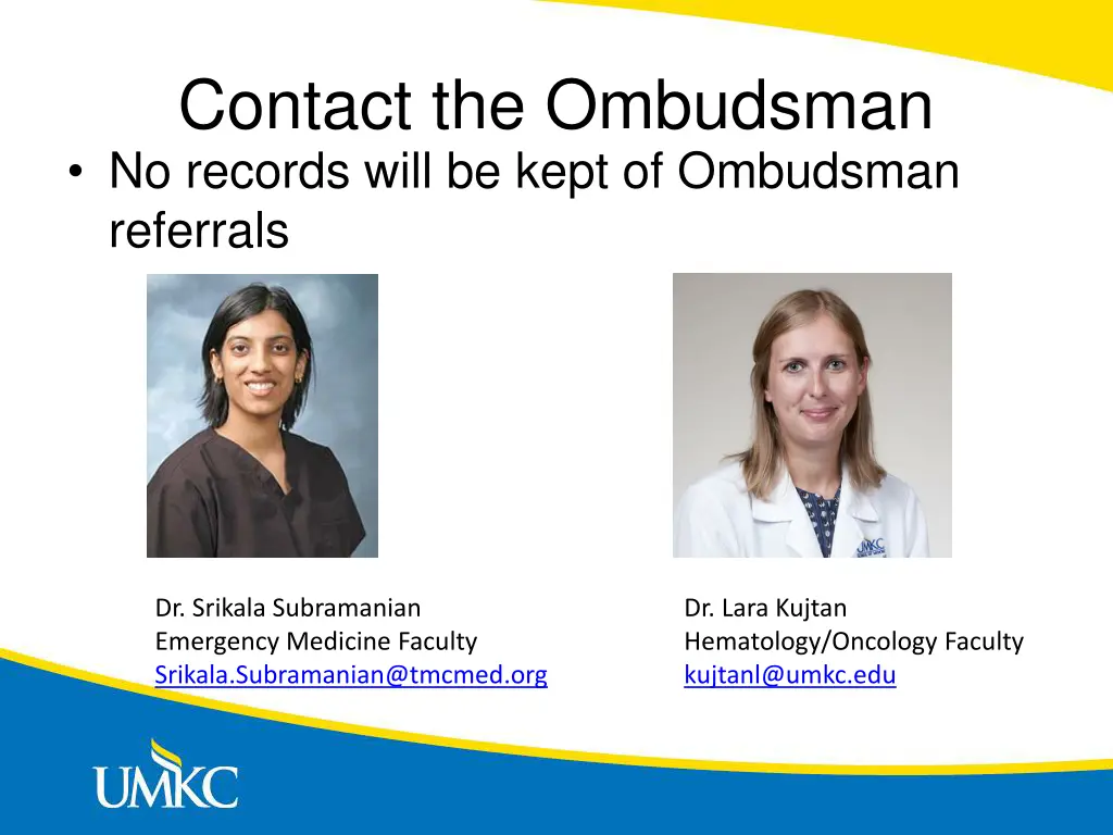 contact the ombudsman no records will be kept