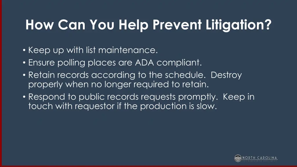 how can you help prevent litigation