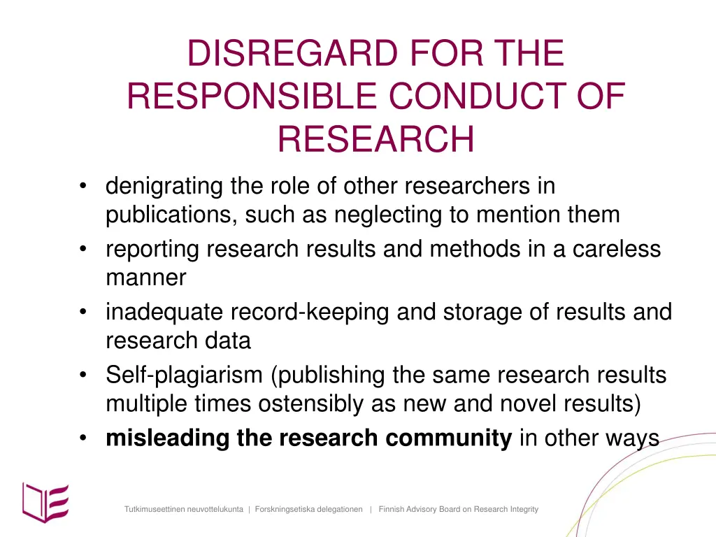 disregard for the responsible conduct of research