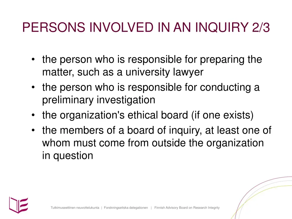 persons involved in an inquiry 2 3