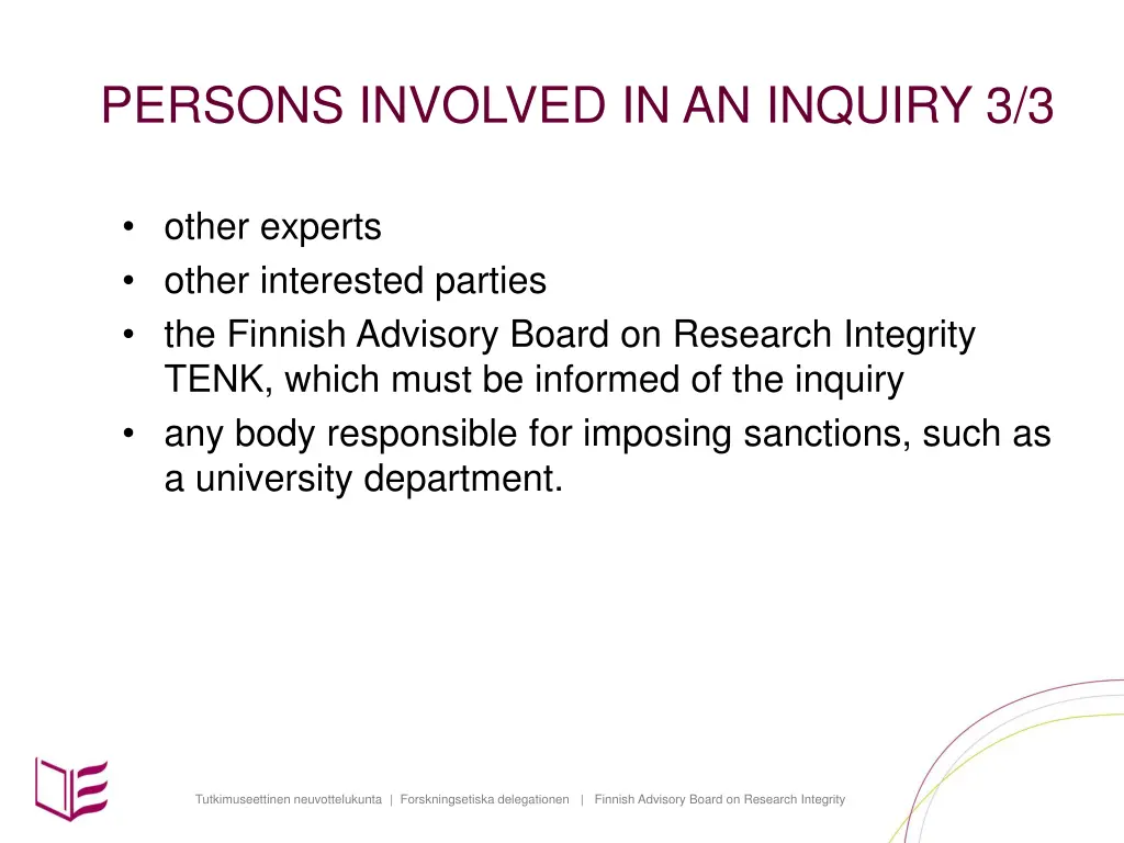 persons involved in an inquiry 3 3