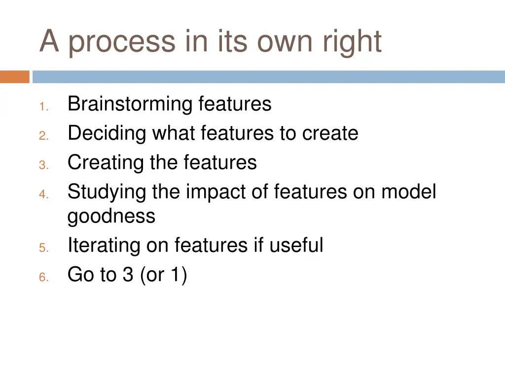 a process in its own right
