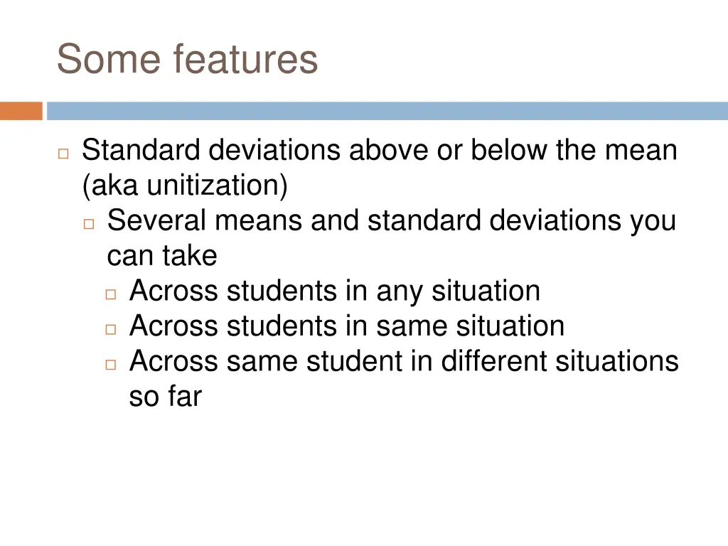 some features