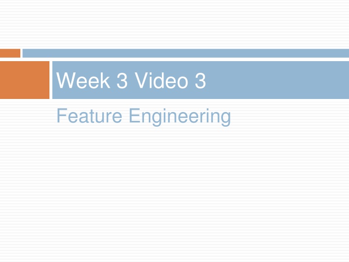 week 3 video 3