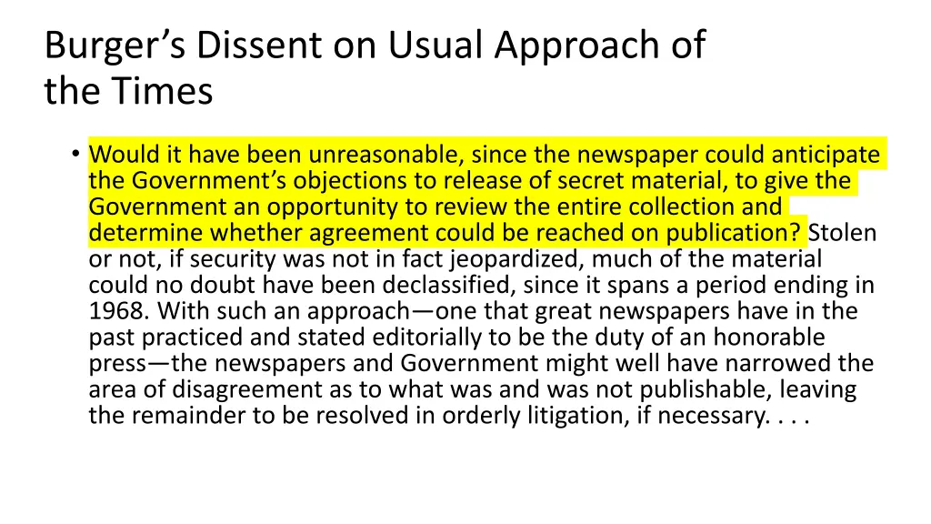 burger s dissent on usual approach of the times