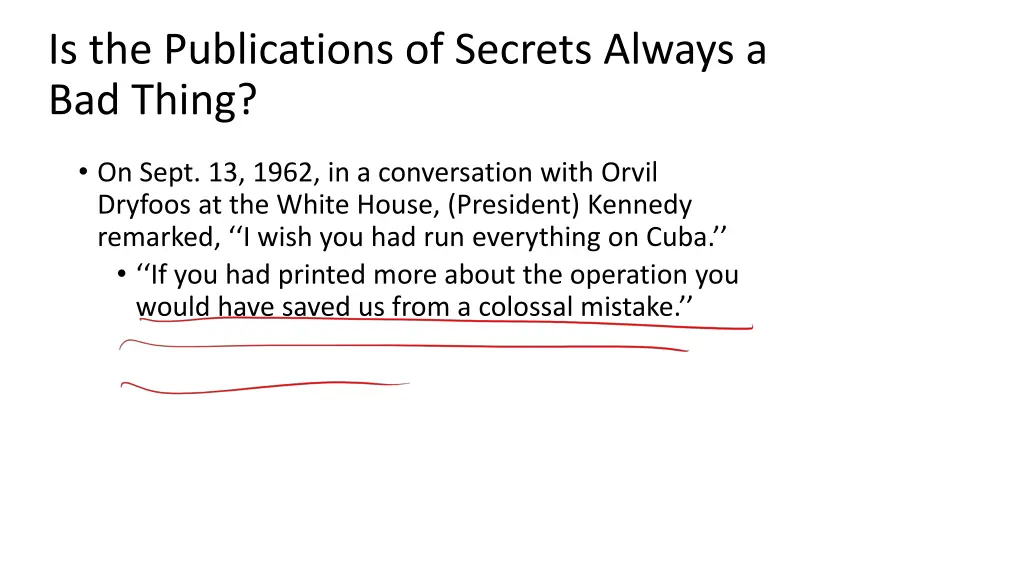 is the publications of secrets always a bad thing