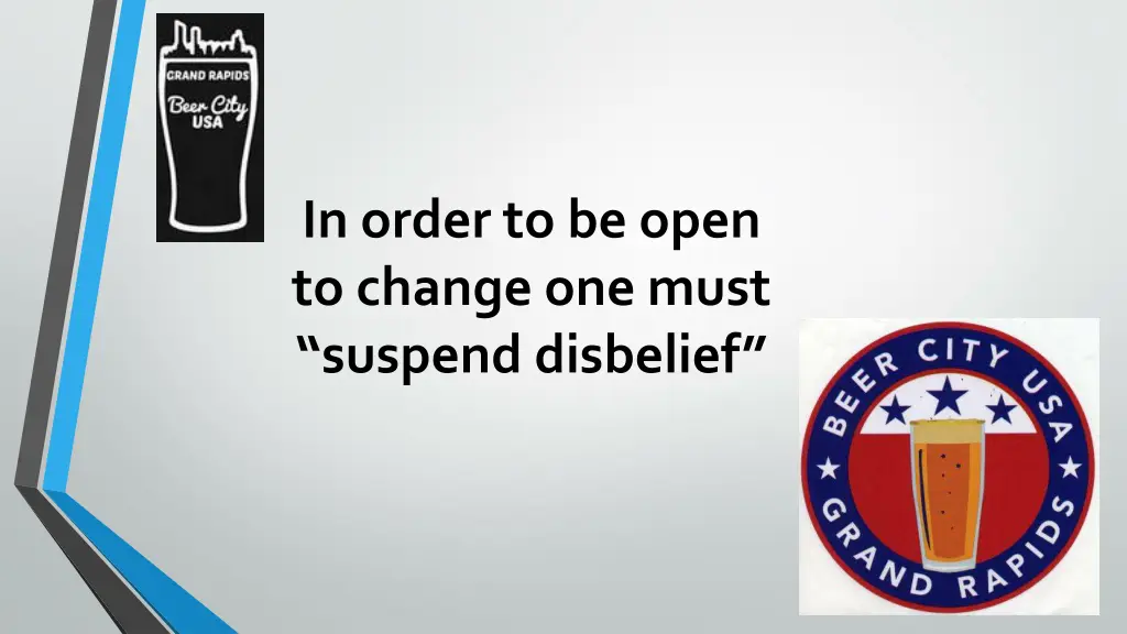 in order to be open to change one must suspend