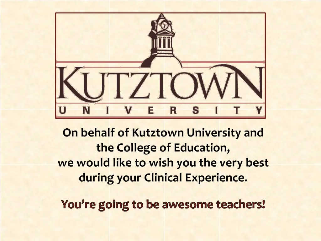 on behalf of kutztown university and the college