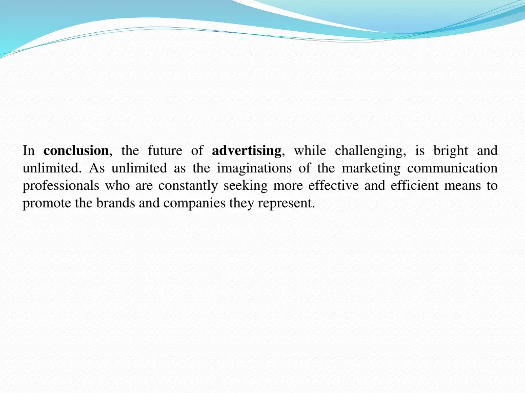 in conclusion the future of advertising while