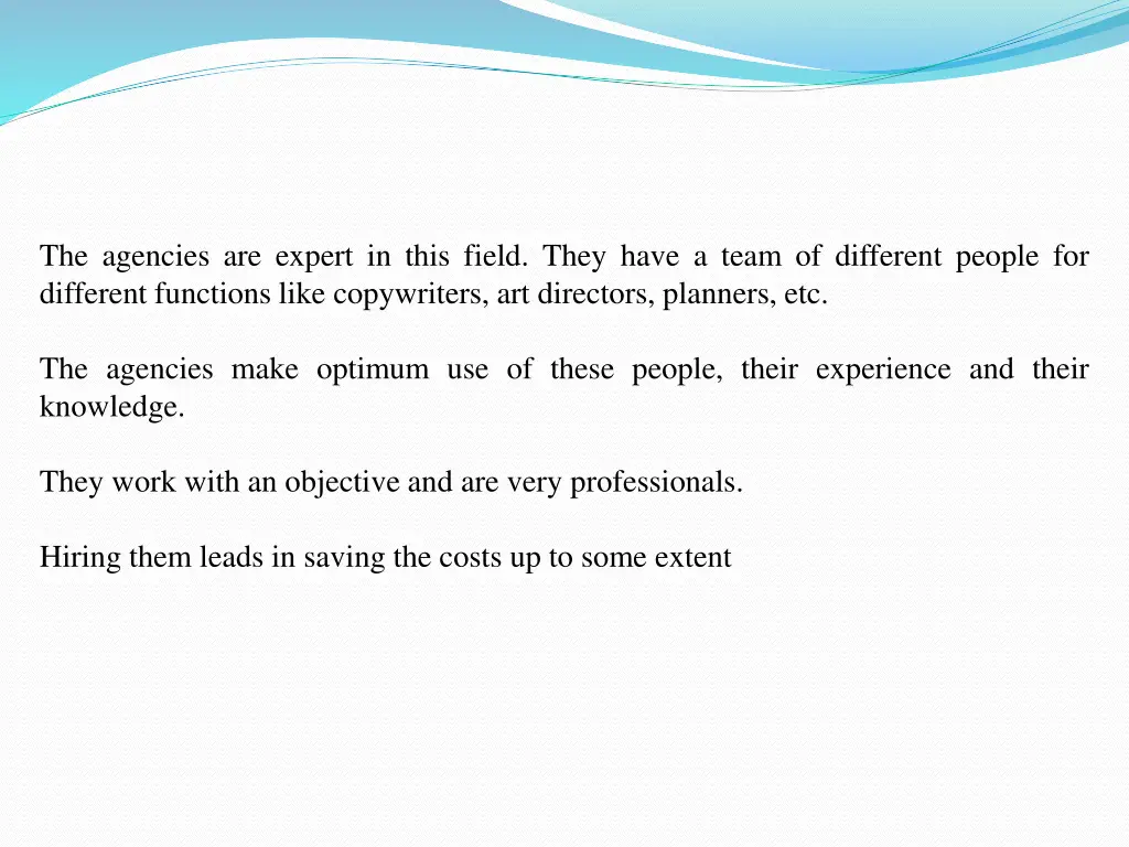 the agencies are expert in this field they have