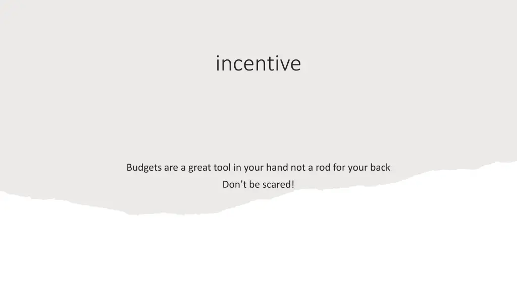 incentive