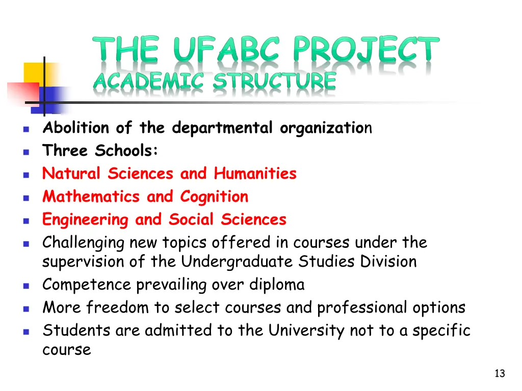 abolition of the departmental organizatio n three