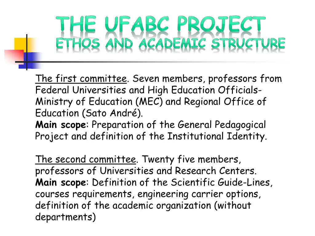 the first committee seven members professors from
