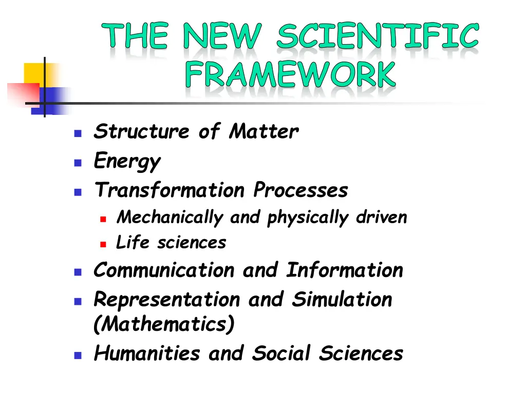 the new scientific framework