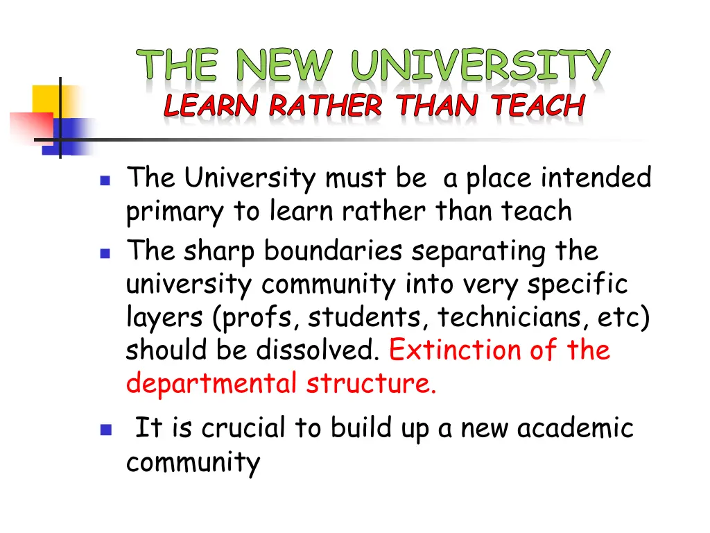the new university learn rather than teach