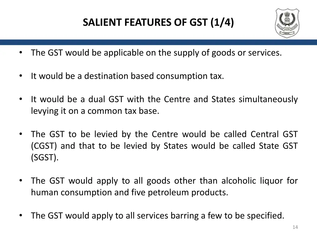 salient features of gst 1 4